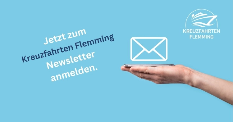 Anmeldung zum Kreuzfahrten Flemming Newsletter Anmeldung zum Kreuzfahrten Flemming Newsletter